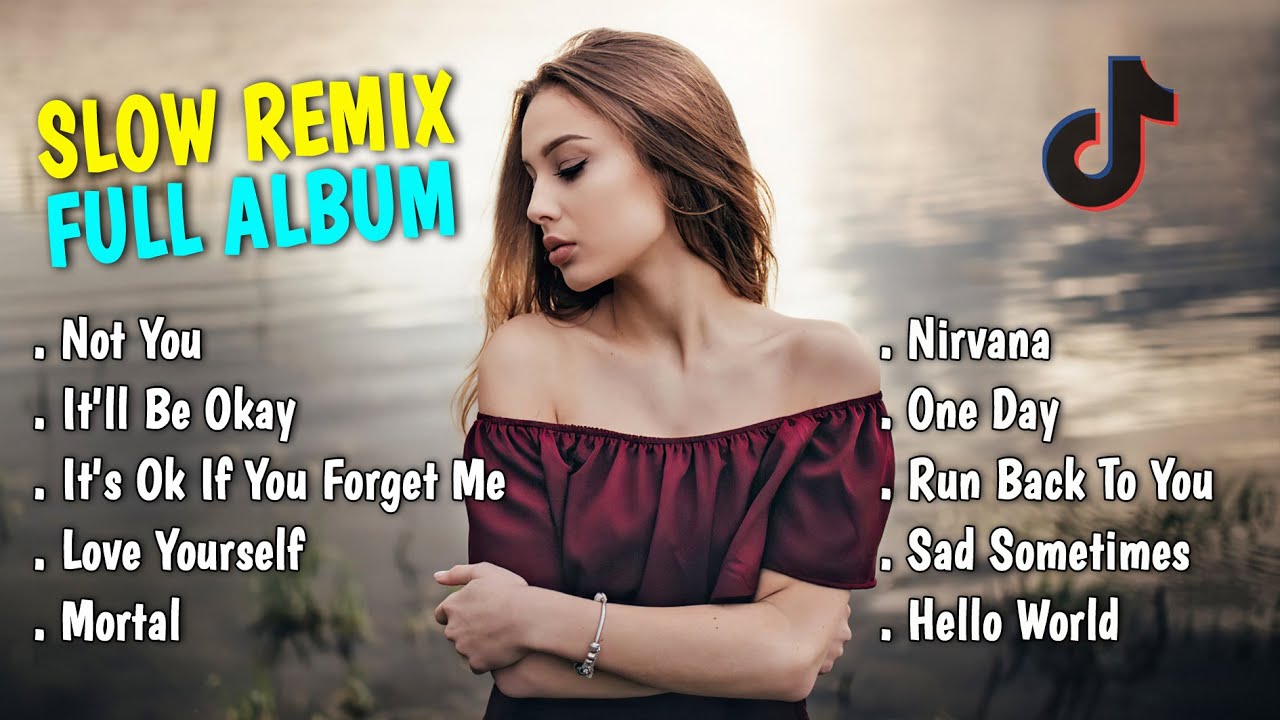Best Of Slow Remix Full Album | Best Tiktok Songs for a positive day