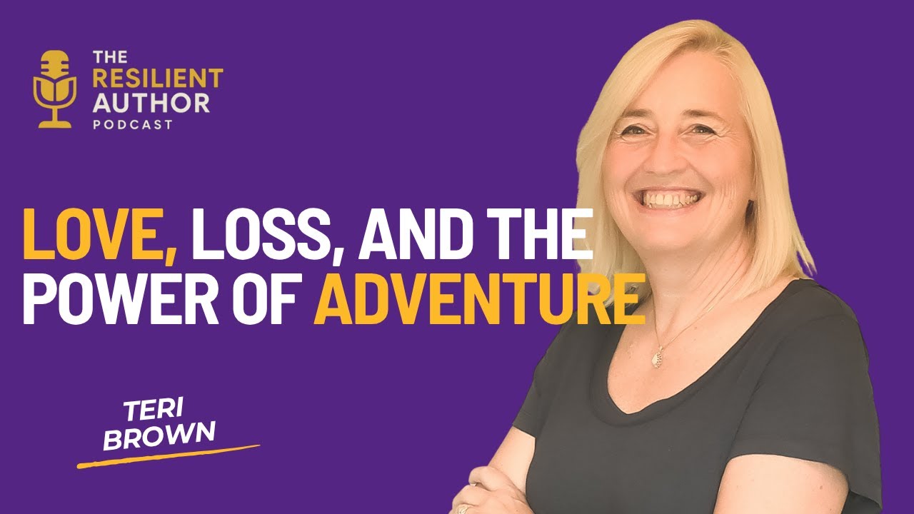 Teri Brown on Love, Loss, and the Power of Adventure