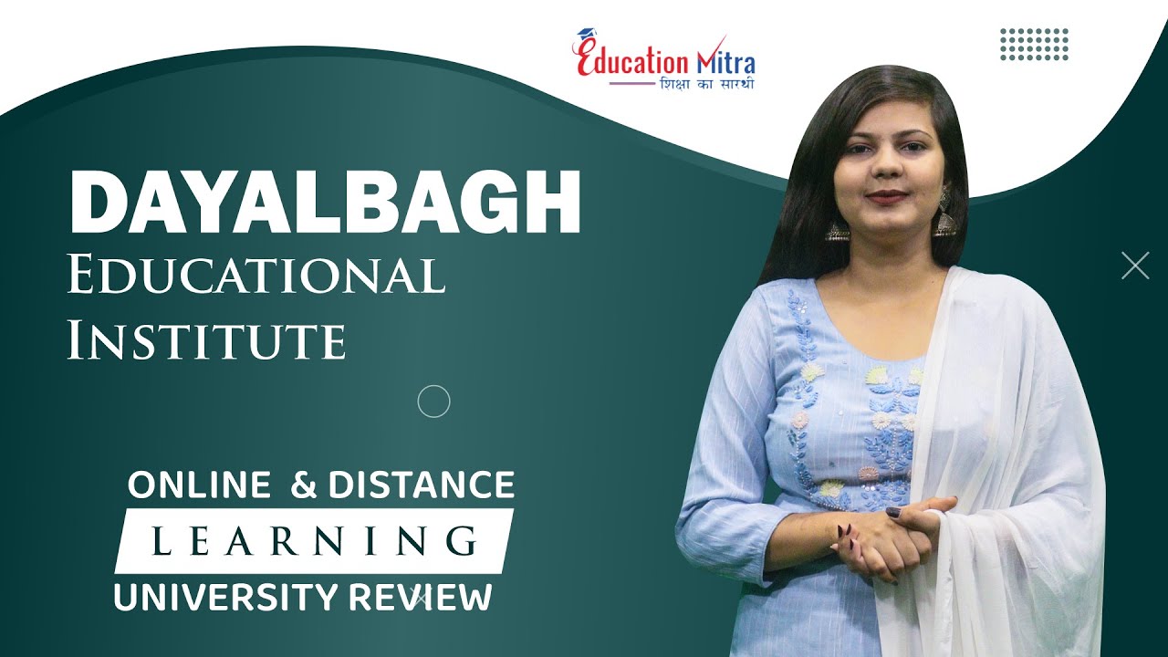 Know the Truth of Dayalbagh Educational Institute | Online & Distance Learning | Education Mitra