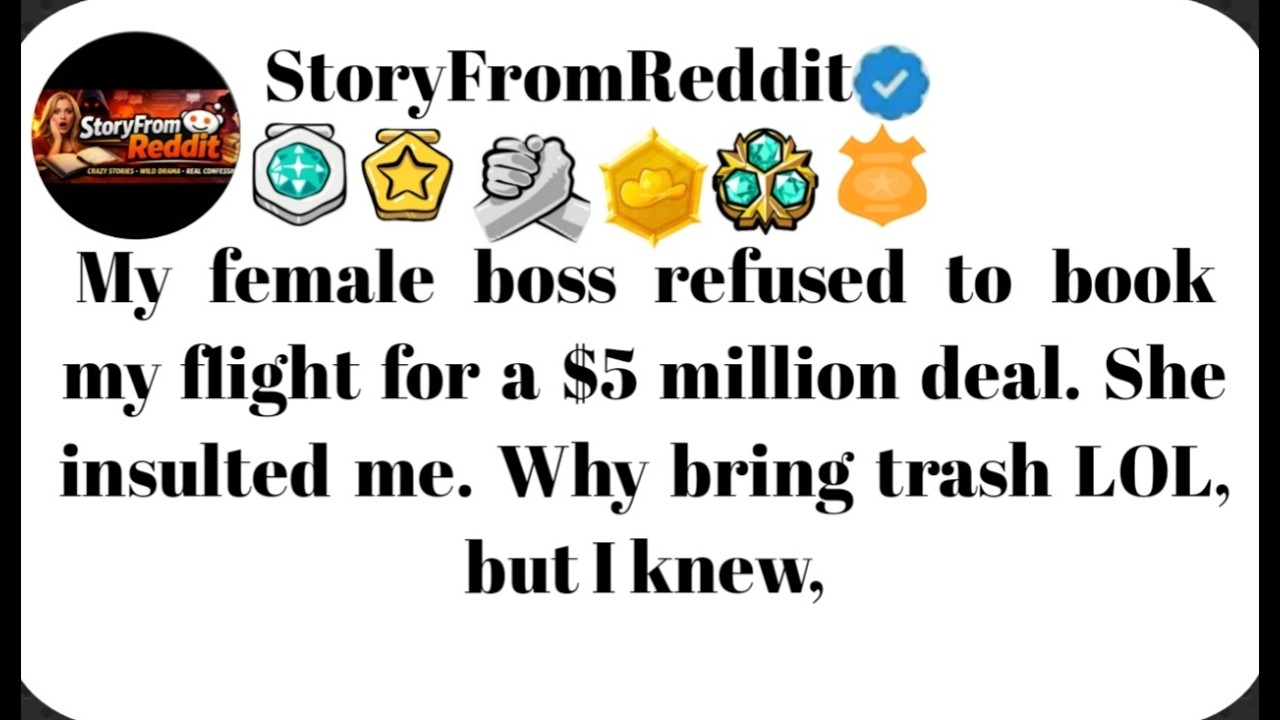 My female boss refused to book my flight for a $5 million deal,..#storytime