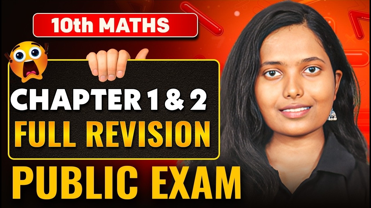 10th Maths | Chapter 1 & 2 Complete Revision for Public Exam 2026