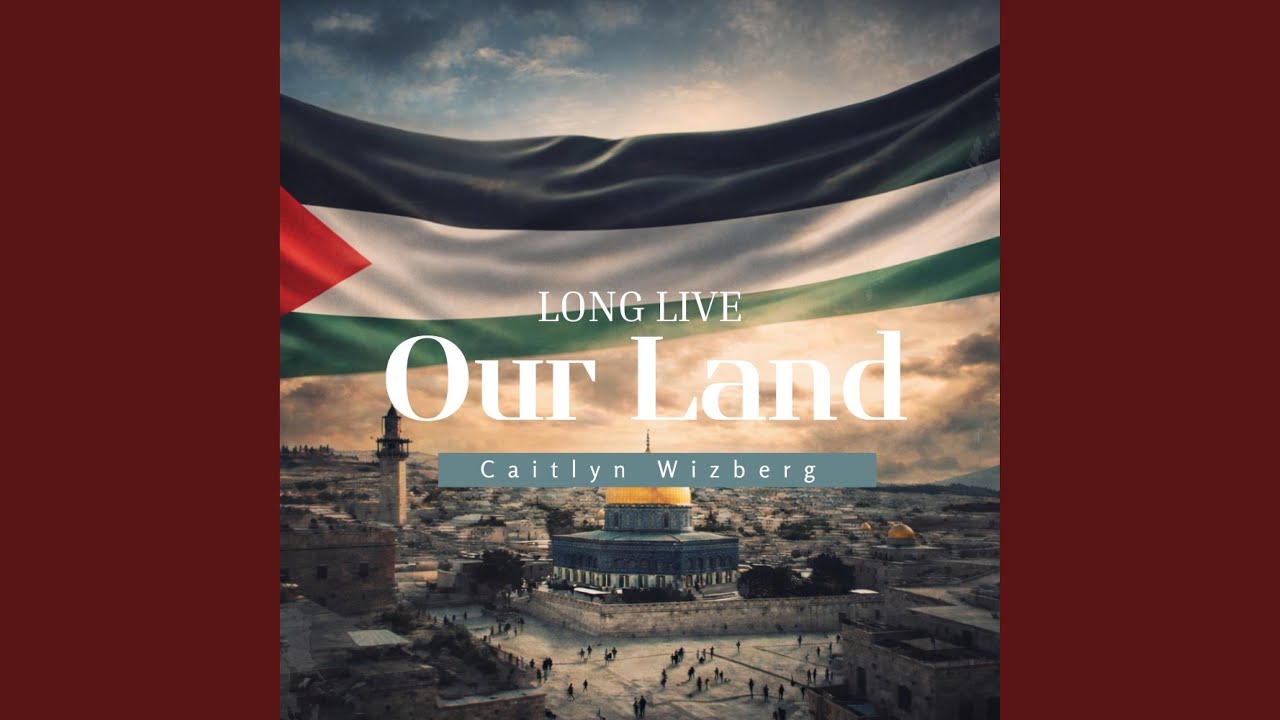 Long Live Our Land - تحيا بلدنا