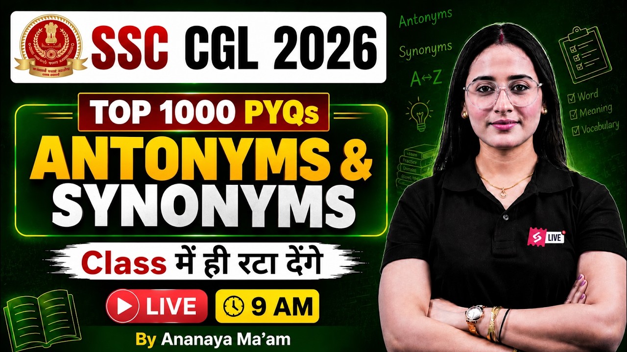 Antonyms and Synonyms | Top 1000 PYQs | SSC CGL English Classes 2026 | English by Ananya Mam