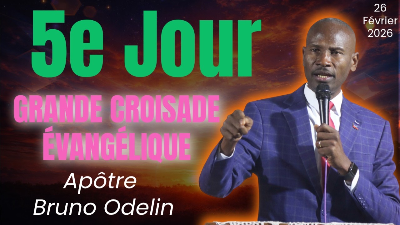 J-5| GRANDE CROISADE ÉVANGÉLIQUE | organisée par MEGAP| 5e Jour – 26 Février 2026|📍 Lieu : Danache