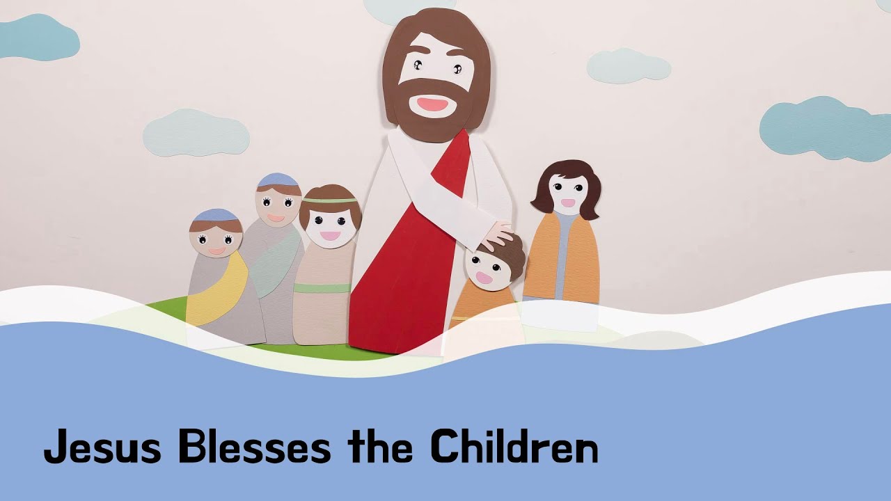 Jesus Blesses the Children - bible story | kids bible | sunday school