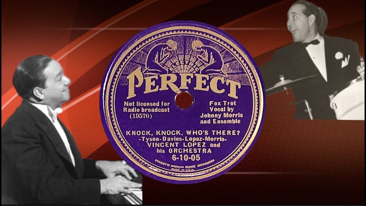 “Knock, Knock, Who's There?” by Vincent Lopez and his Orchestra 1936