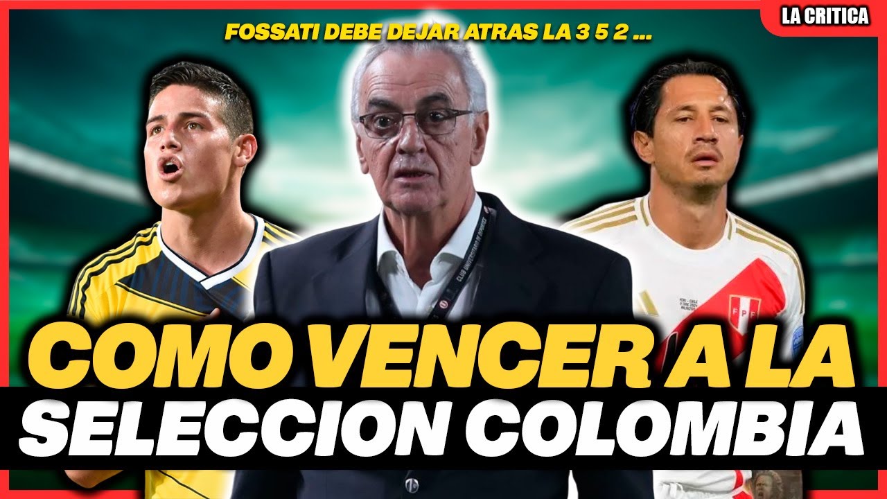 FOSSATI: ESTRATEGIA 3-5-2 QUE DEBE CAMBIAR SI QUIERE GANARLE A COLOMBIA💥ELIMINATORIAS 2024💥