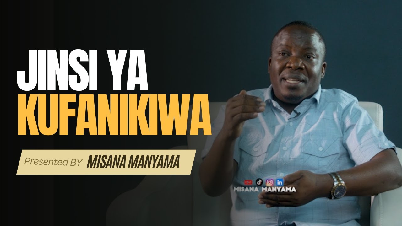 Jinsi ya Kufanikiwa - Misana Manyama