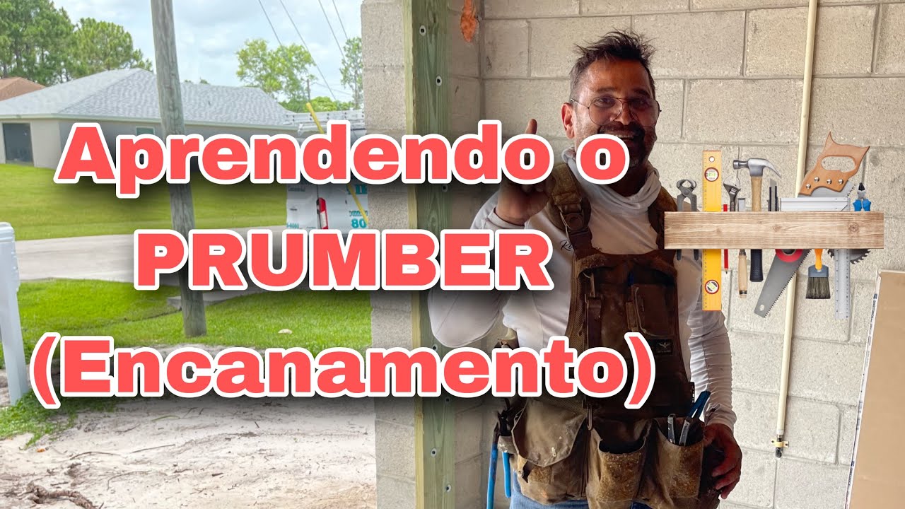 Aprendendo ser Encanador (Plumbing) nos Estados Unidos