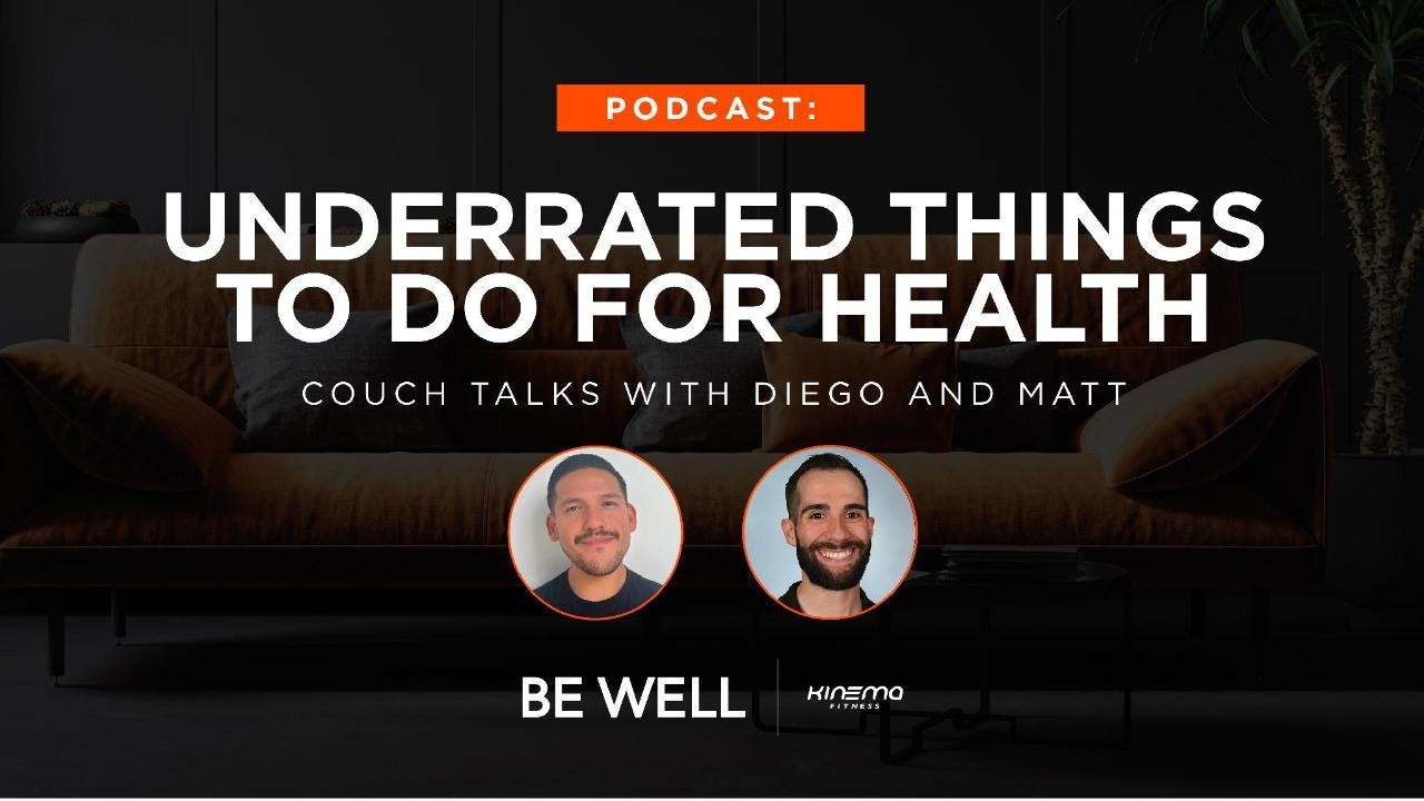 Underrated Things To Do For Your Health | The Sound of Orange Podcast: Episode 2 | Kinema Fitness