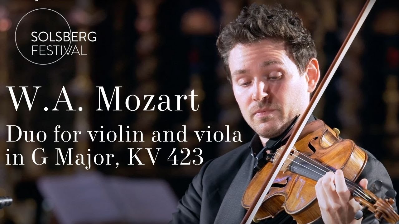 Mozart: String Duo No. 1 for Violin and Viola in G Major, KV 423 / Antje Weithaas & Adrien La Marca
