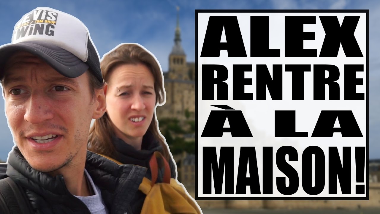 ALEX RENTRE À LA MAISON! (Mont Saint-Michel, France) | Alex & MJ - On the GO