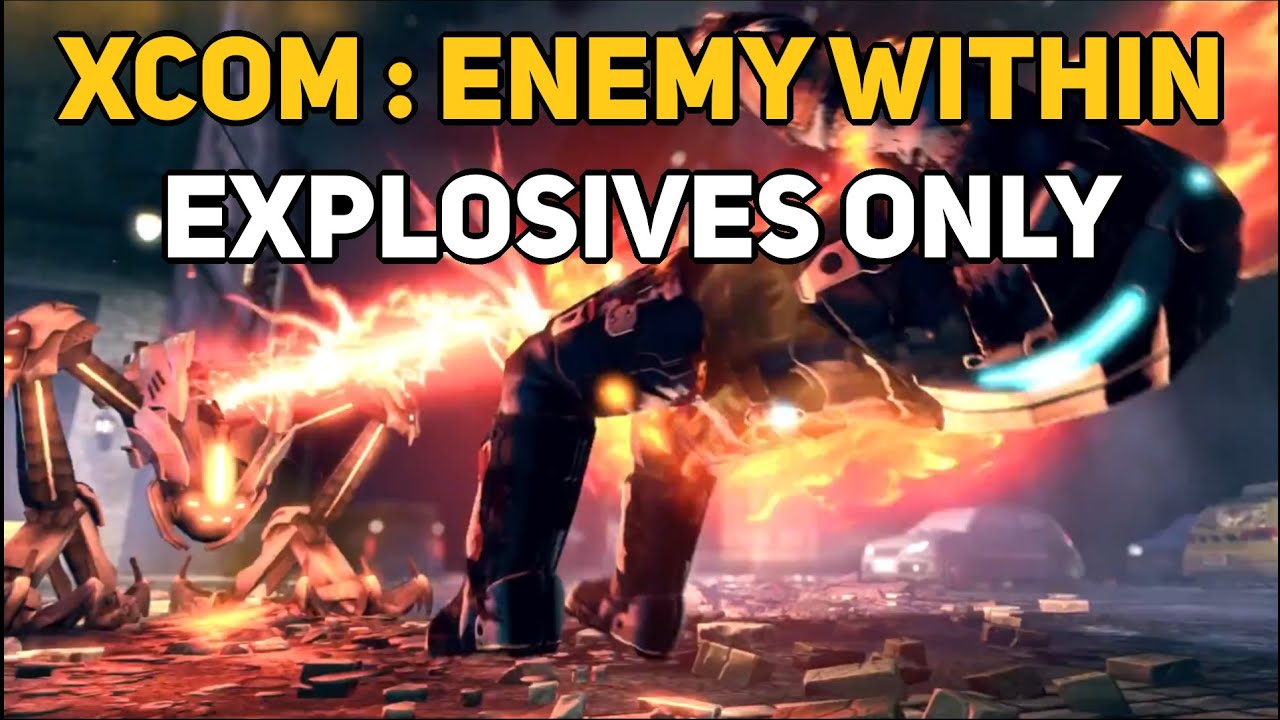 Can You Beat XCOM : ENEMY WITHIN With Only Explosives?