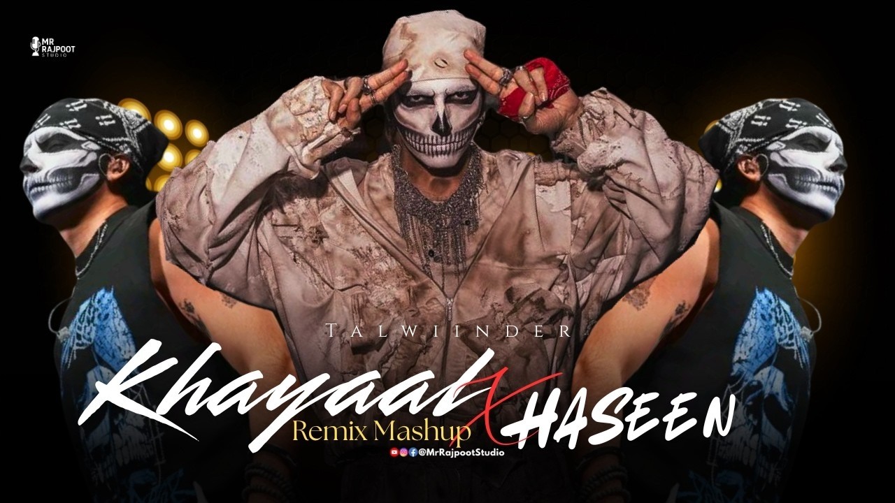 KHAYAAL x HASEEN &ndash; Talwiinder Feel Mashup 2026 | Trending Punjabi Chill Mix | Mr Rajpoot Studio