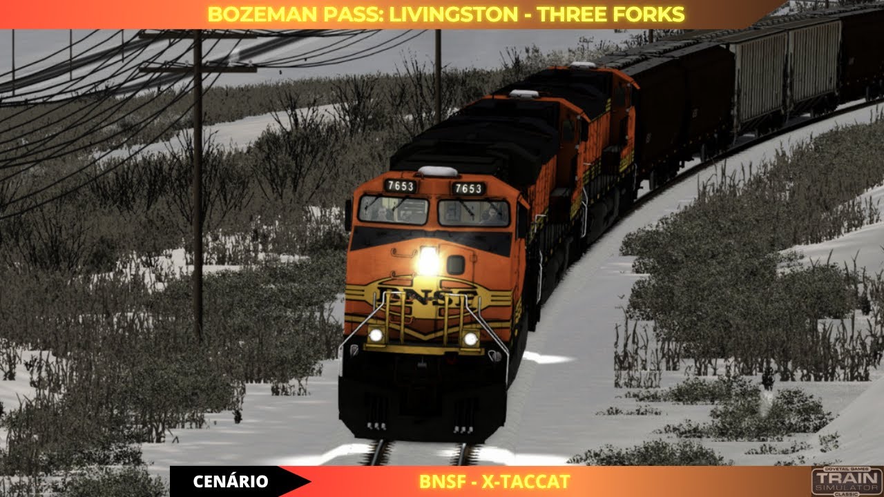 TRAIN SIMULATOR CLASSIC | BOZEMAN PASS: BNSF X-TACCAT
