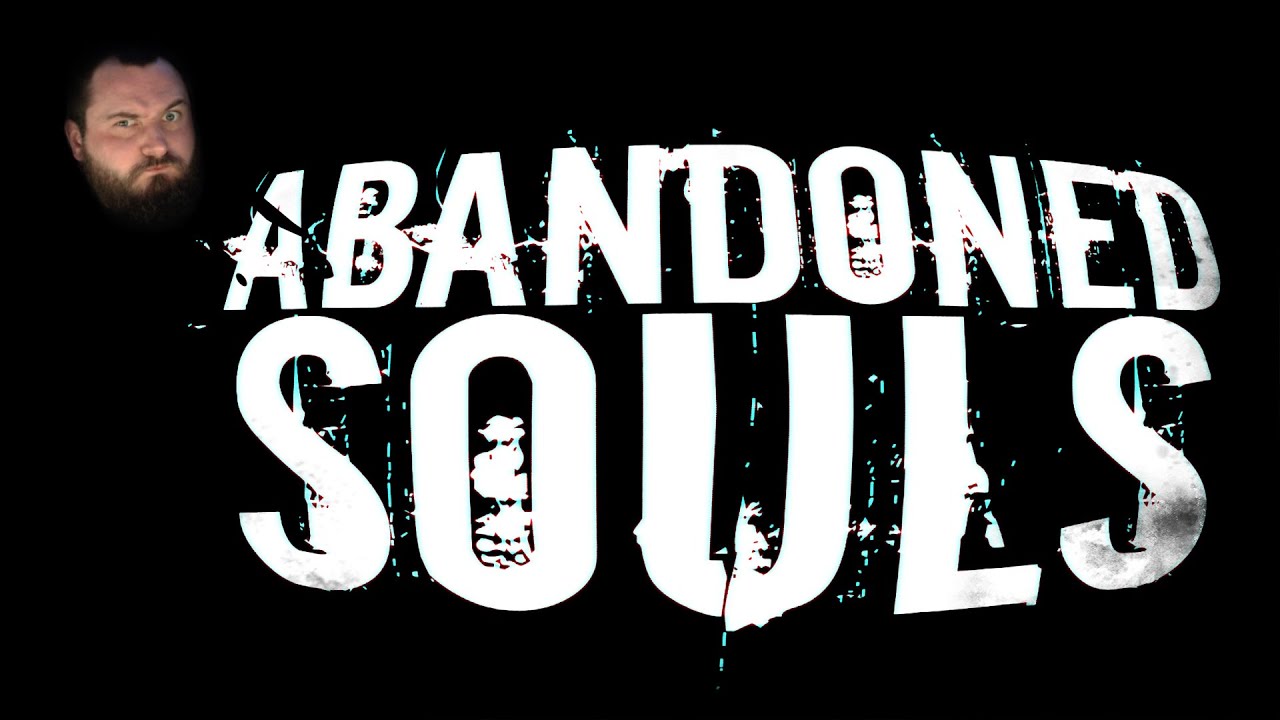 БЛОГЕР НА ЗАБРОШКЕ - Abandoned Souls | ИНДИ-ХОРРОР