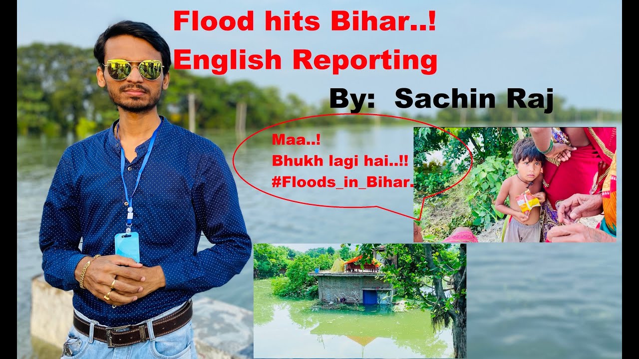 Vlog 39|Siwan me Badh ka kahar |My first English Reporting on Flood in Bihar | People are starving |