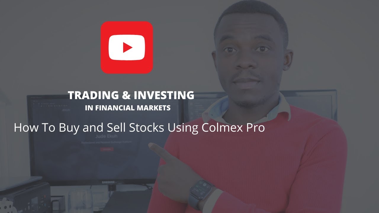 How To Buy & Sell Stocks | Using Colmex Pro