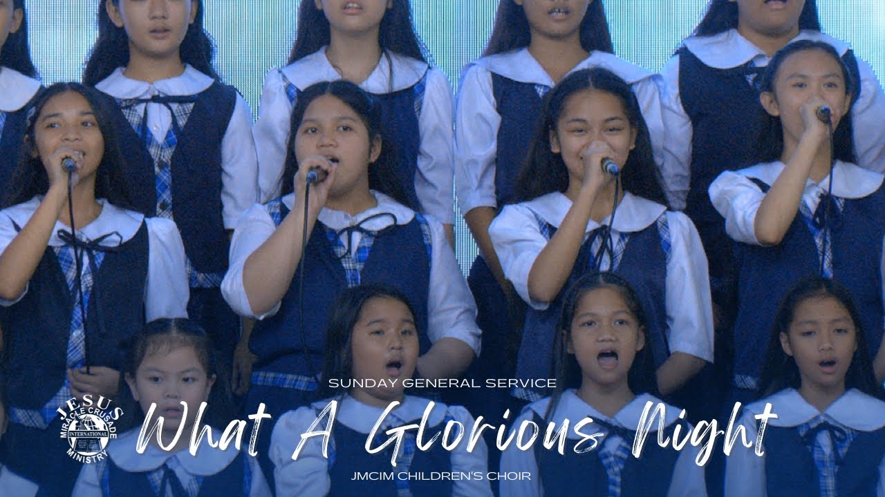 What A Glorious Night | JMCIM Central | Children’s Choir | Sunday General Service