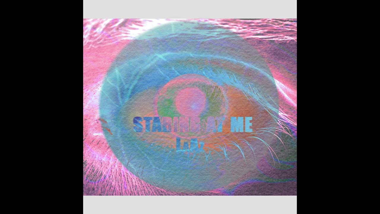 LaAz-Staring At Me [FREE DOWNLOAD]
