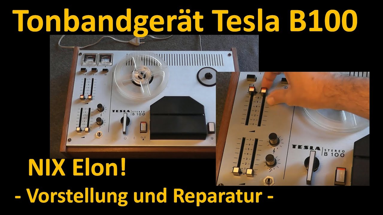Nix Elon! Bandmaschine Tesla B100 - Vorstellung und Reparaturversuch: ob es klappt?