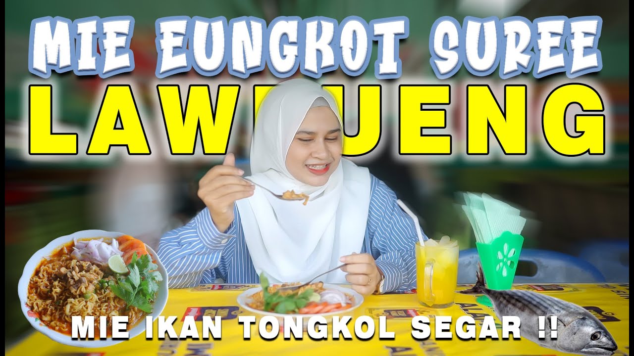 MIE EUNGKOT SUREE KARMILA - LAWEUNG (MIE IKAN TONGKOL)