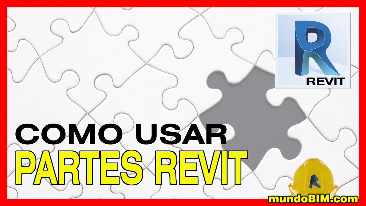 Como se usan las partes en Revit?