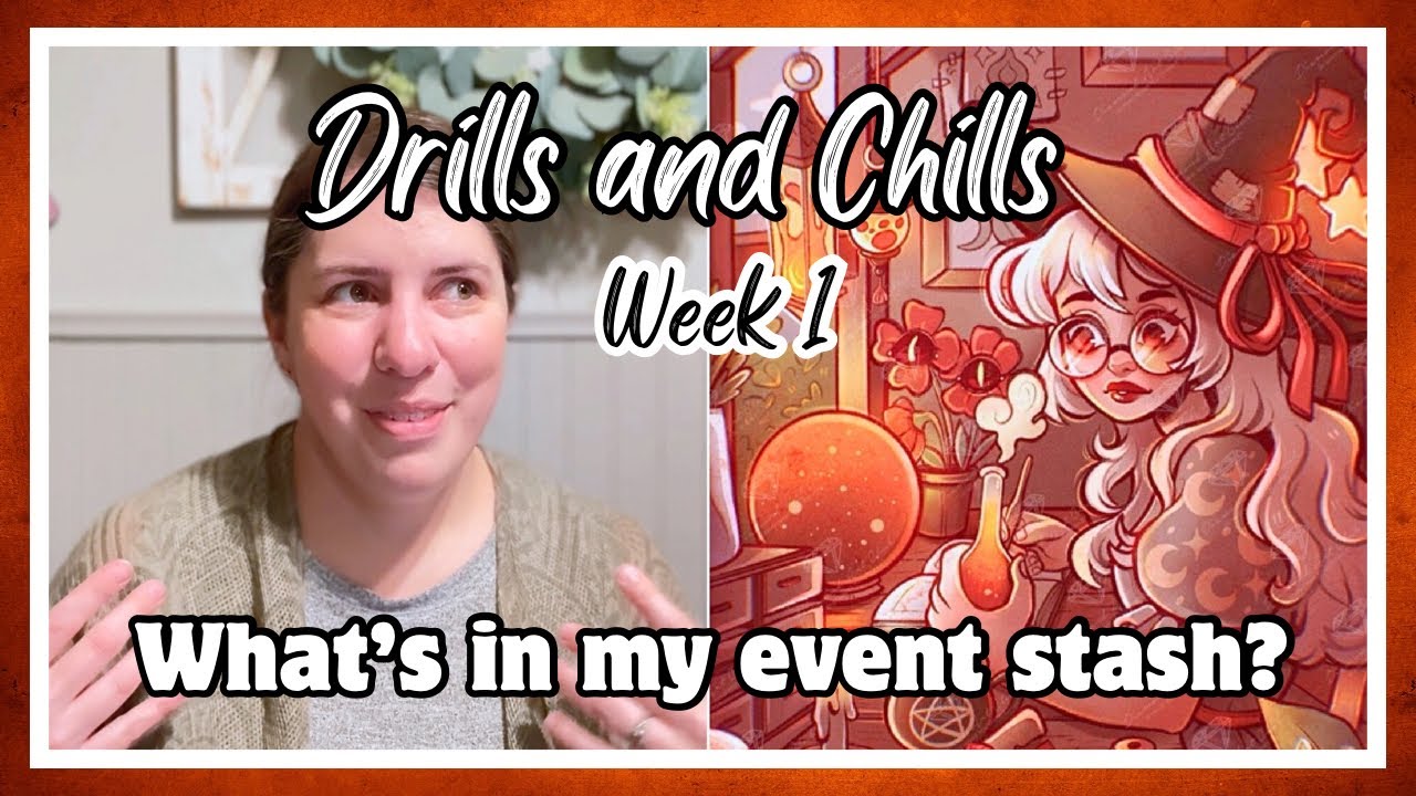 Drills and Chills, Week 1: What's in My Event Stash??