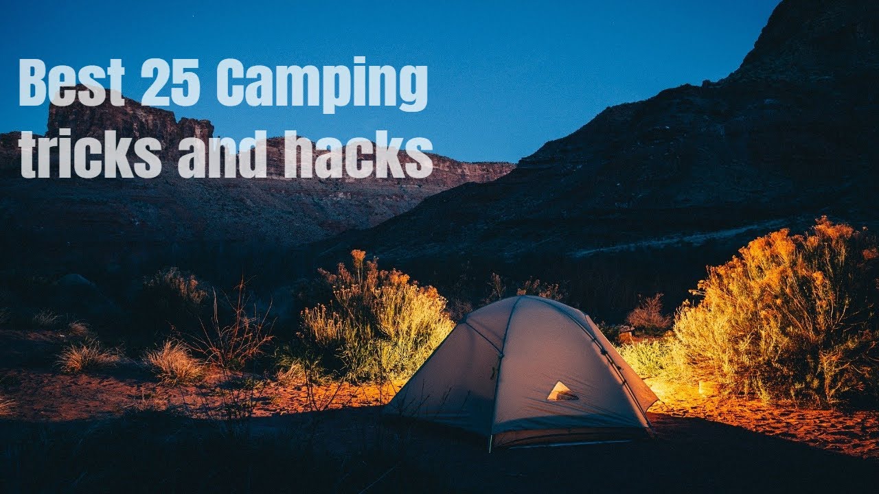 ALL 25 SIMPLY BRILLIANT CAMPING LIFE HACKS AND TRICKS, OUR CAMPING COMMUNITY