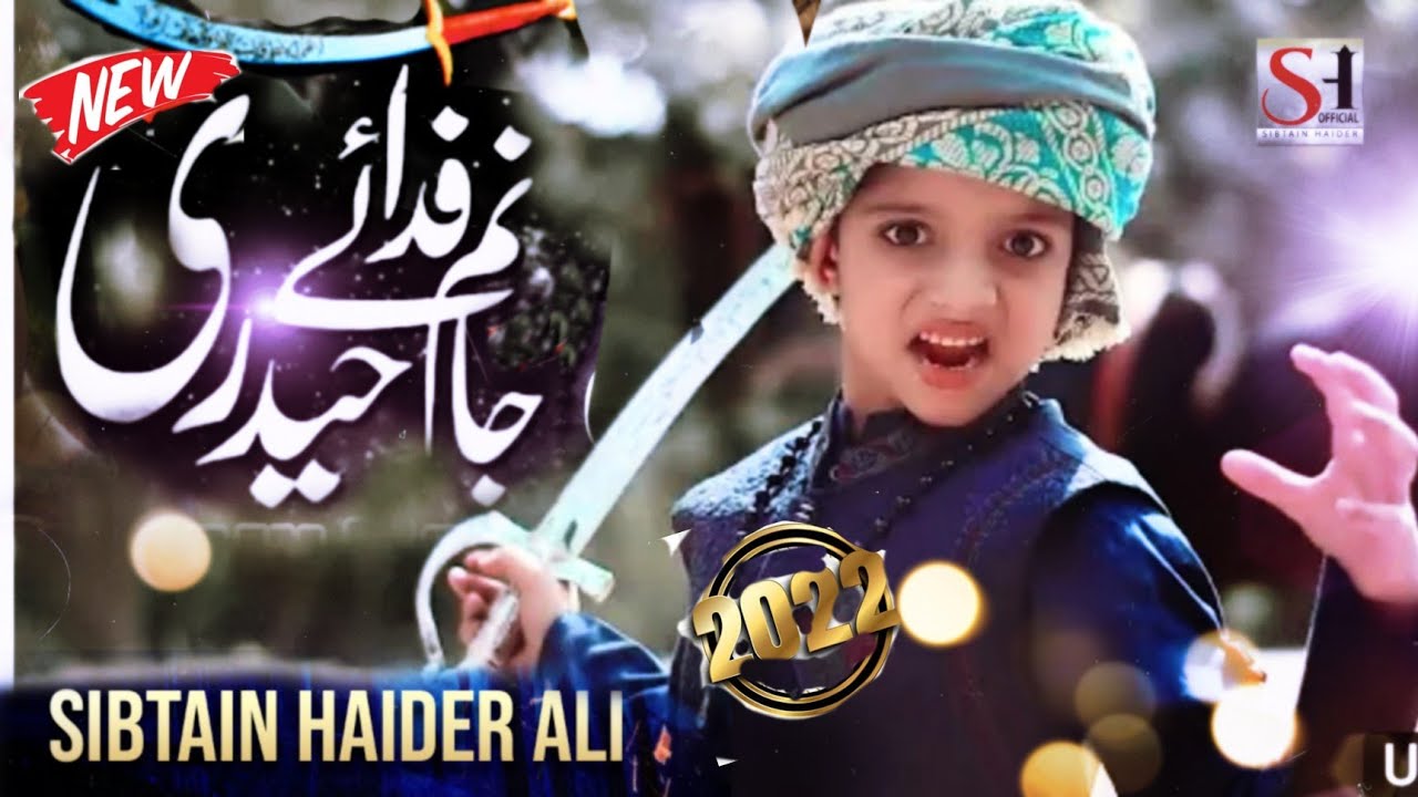 Jaanam Fida-e-haideri by Sibtain Haider Imran 2022
