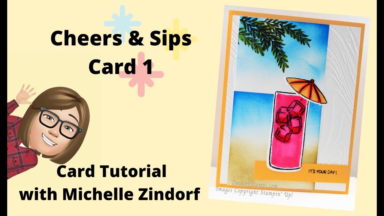 Cheers & Sips Card 1 Tutorial with Michelle Zindorf