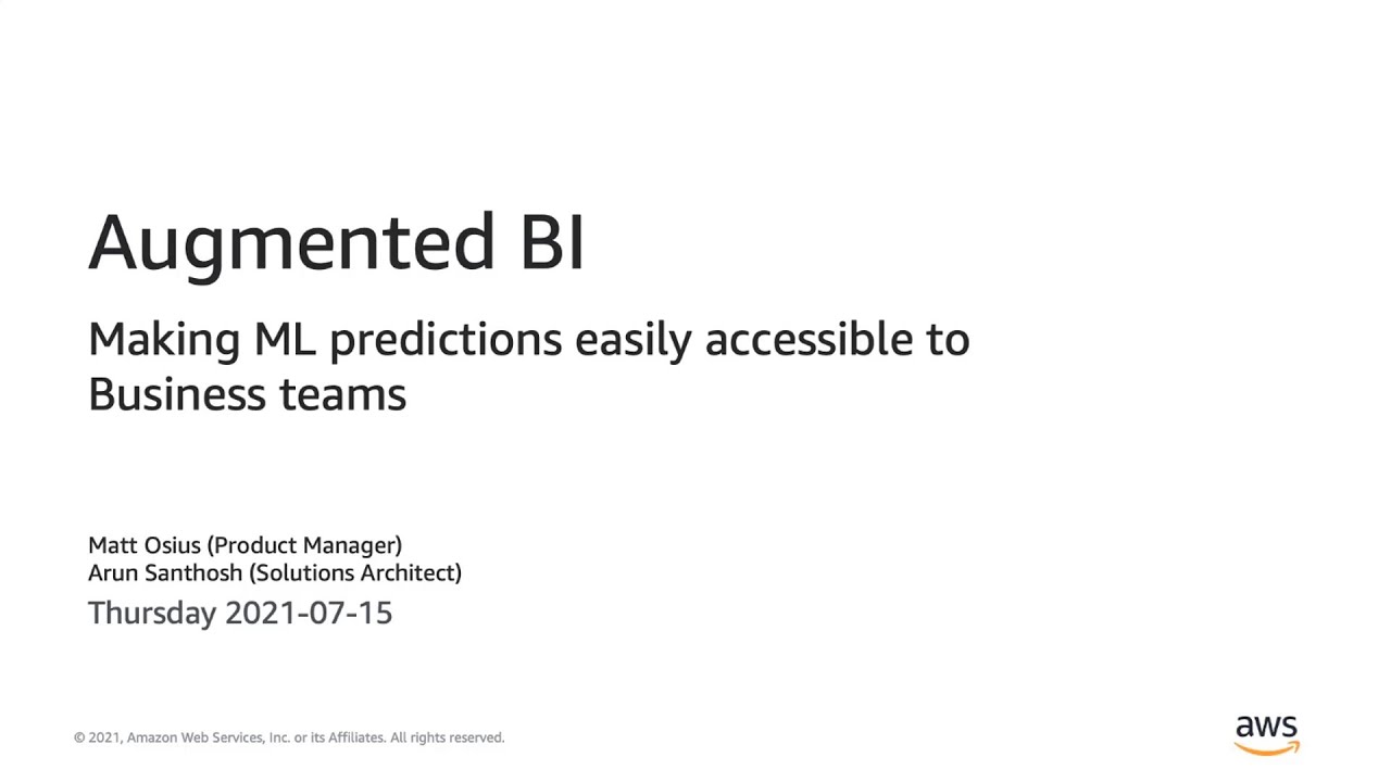 Augmented BI: Making ML predictions easily accessible to Business teams | AWS Tech Talk