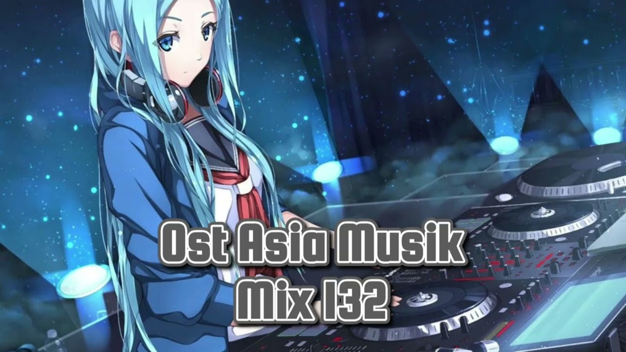 Ost Asia Musik Mix 132 (Virtual Dj Audio Aufnahme)