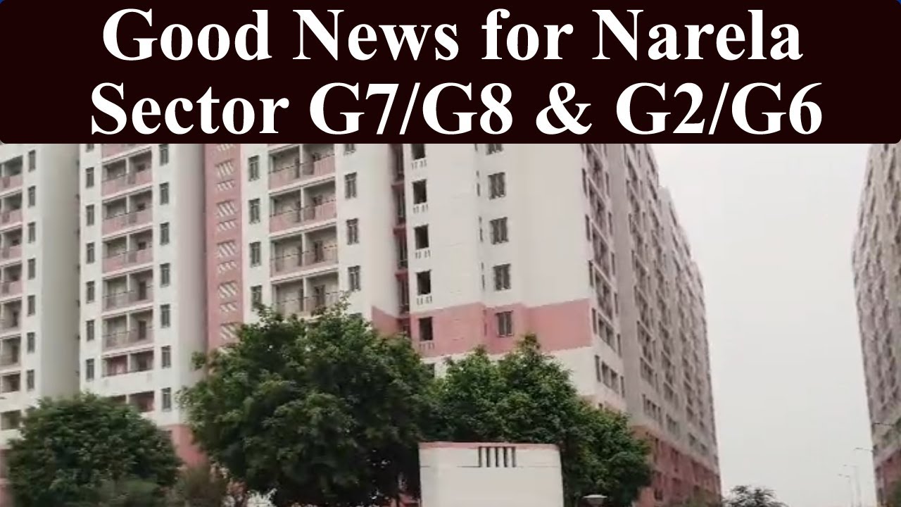 DDA Flats Narela🔥Good News 🔥Narela Sector G7/G8 Narela Sector G2/G6🔥Narela EWS & LIG Flats
