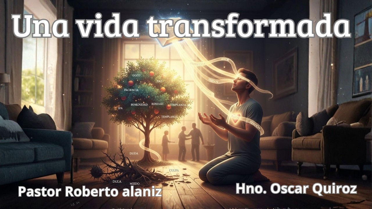 Una vida transformada  | Pastor Roberto alaniz & Hno. Oscar Quiroz