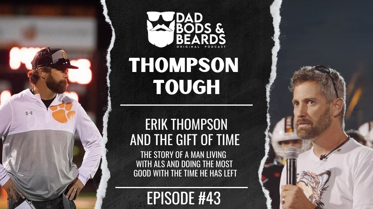 Thompson Tough - Erik Thompson and the gift of time - Ep 43