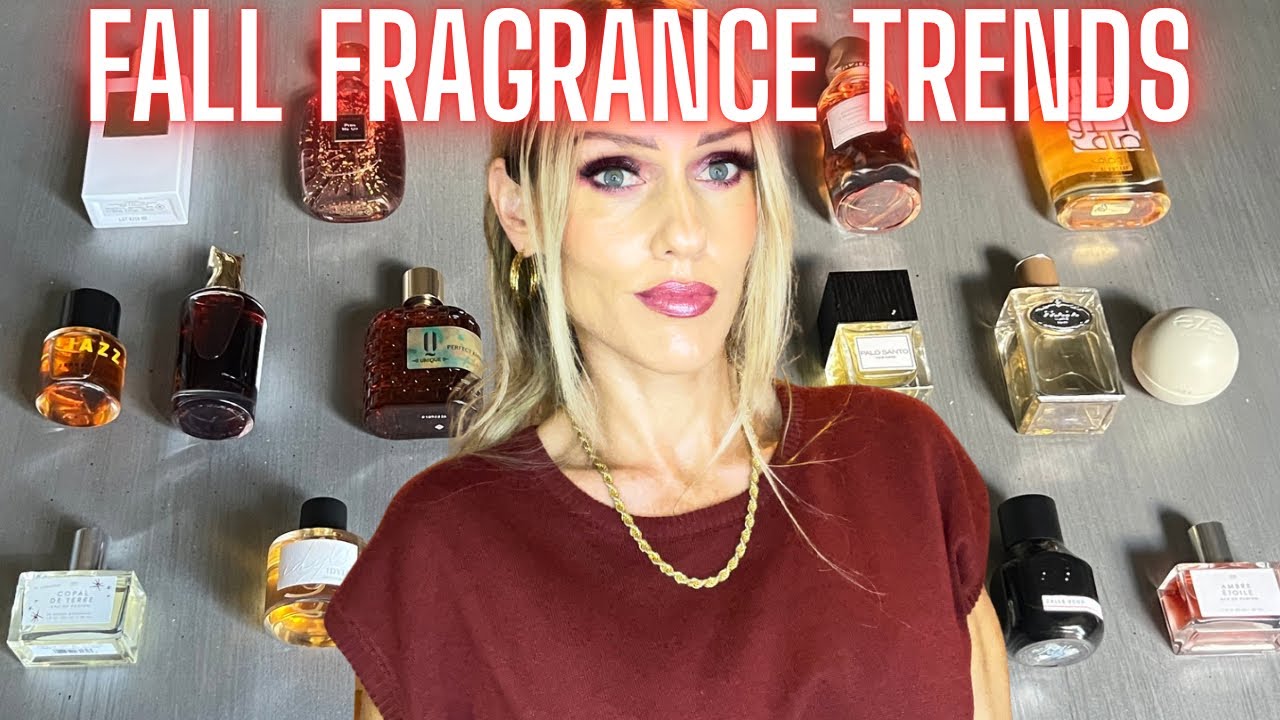2025 FALL FRAGRANCE TRENDS 🍁 6 TRENDS 🍁 18 FALL FRAGRANCES 