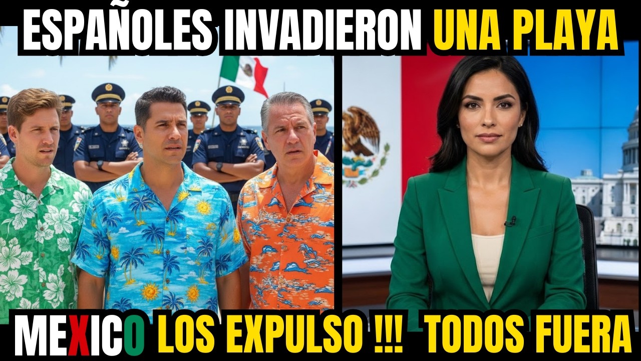 &iexcl;Playas no son privadas! M&eacute;xico expulsa espa&ntilde;oles prepotentes de sus playas