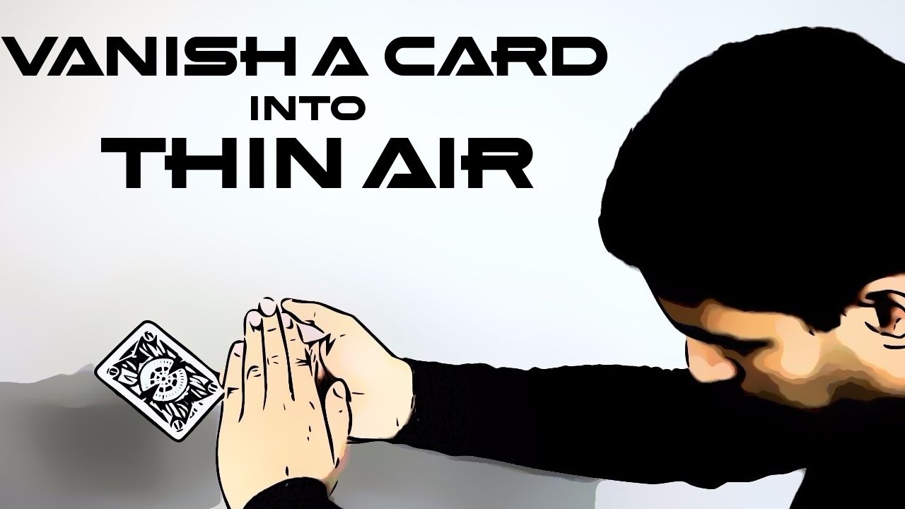 How to VANISH a card into THIN AIR!!