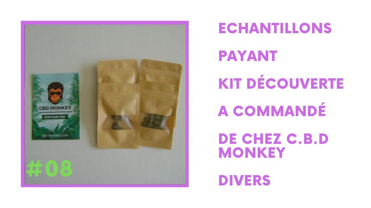 #08 ECHANTILLONS PAYANT KIT DECOUVERTE A COMMENDE DE CHEZ C.B.D MONKEY divers
