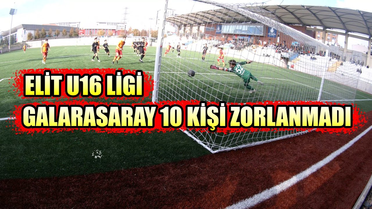 ELİT U16 LİGİ BAYRAMPAŞA - GALATASARAY MAÇ ÖZETİ