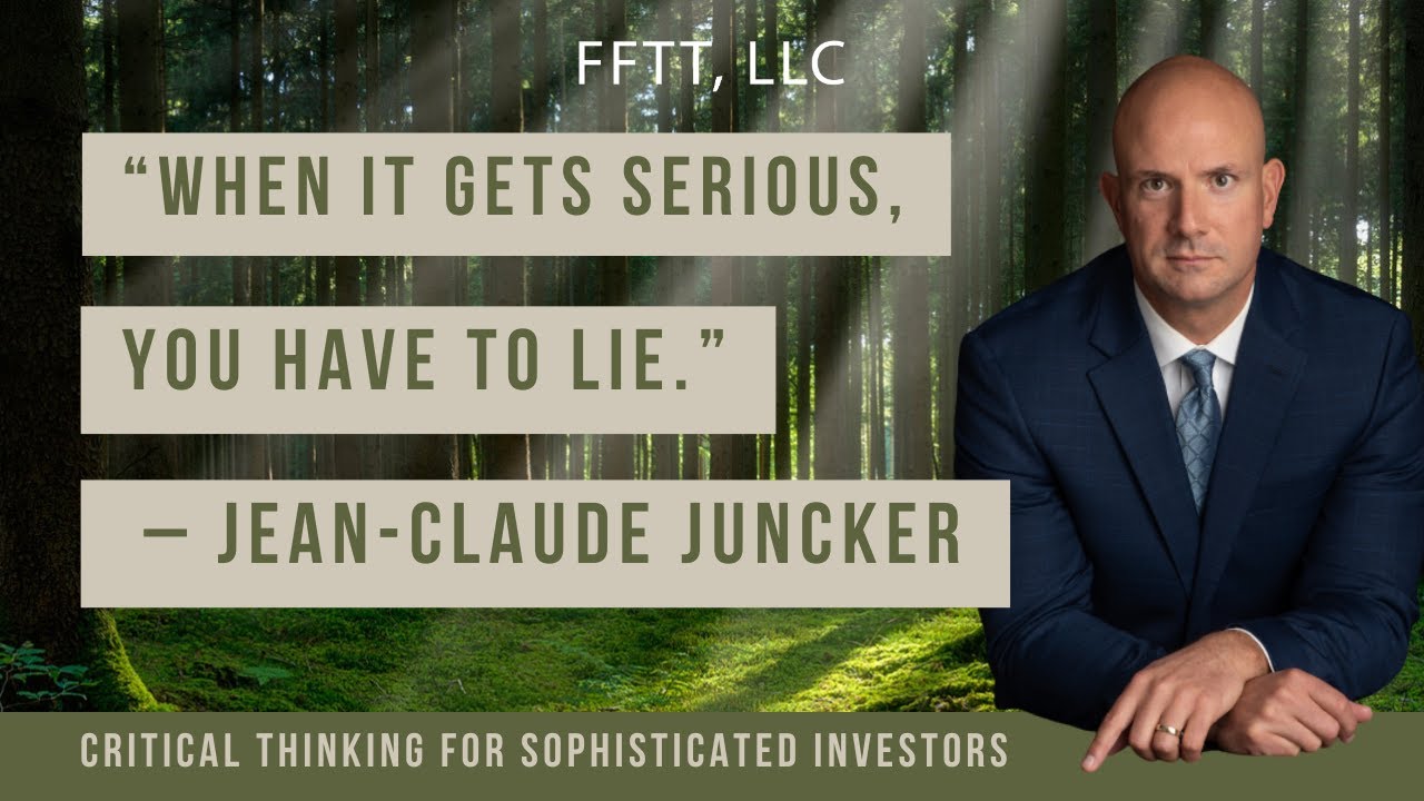 “When it gets serious, you have to lie.” – Jean-Claude Juncker