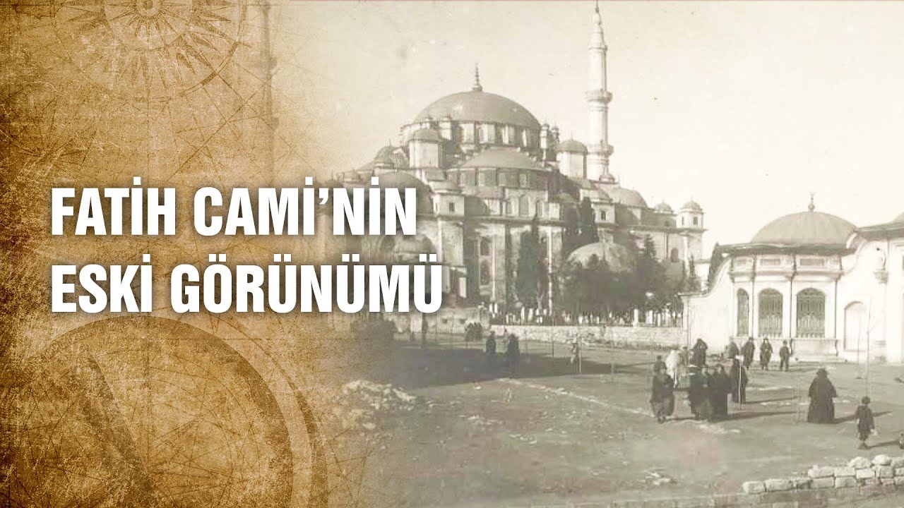 1918 Yılında Fatih Cami’nin Görünümü - Tarihte Yürüyen Adam