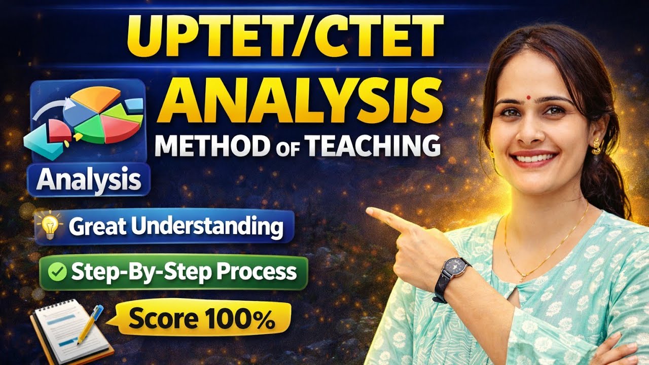 Analysis Method of Teaching | UPTET-2026 Complete Strategy| Maths pedagogy|