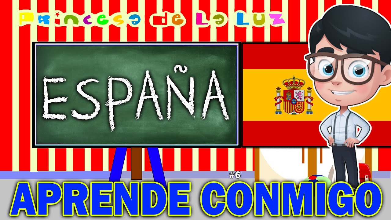 ESPA&Ntilde;A / SPAIN 🌍 Pa&iacute;ses Del Mundo 💠 V&iacute;deos Educativos Para Ni&ntilde;os. APRENDE CONMIGO.