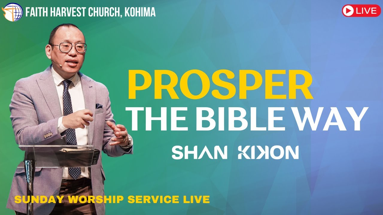 Prosper The Bible Way | Shan Kikon