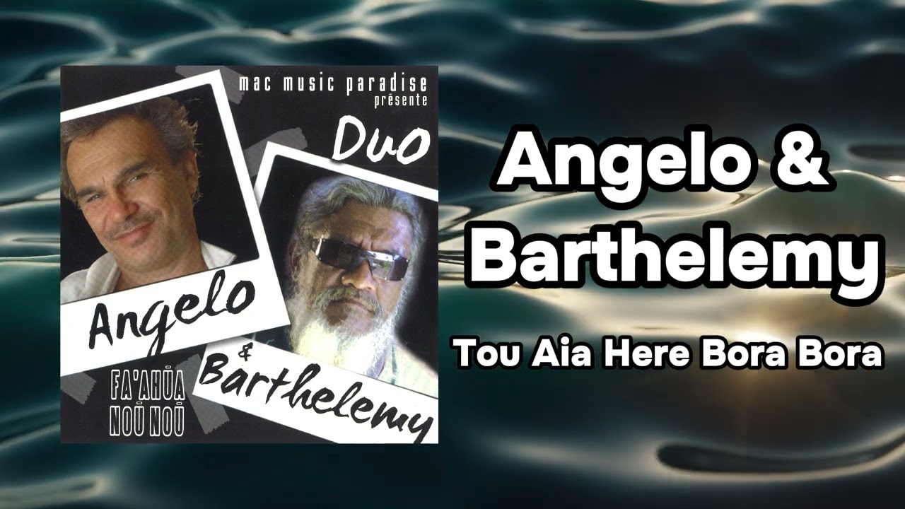 Angelo & Barthélémy - Touaia Here Bora Bora (Official Visualizer)
