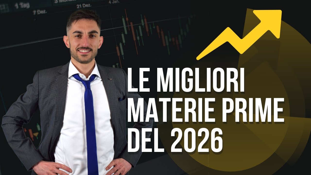Le migliori materie prime del 2026