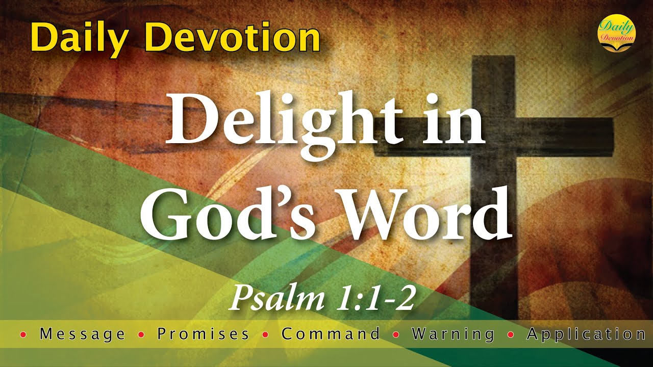 Delight in God's Word - Psalm 1:1-2