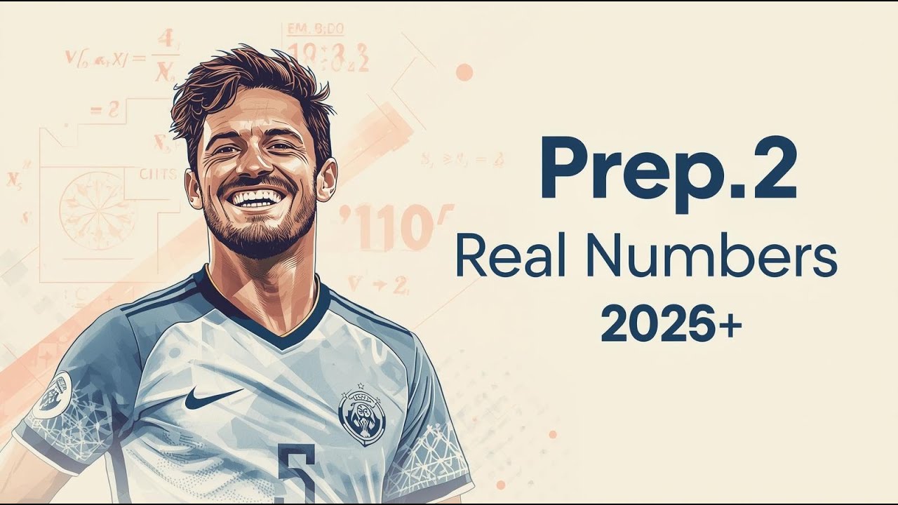 Real Numbers - Math - Prep. 2  - 2026 - lesson1 - الصف_الثاني_الإعدادي- المنهج_الجديد